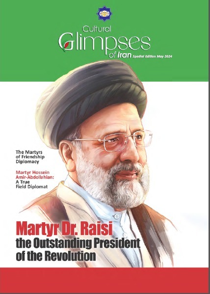 Cultural Glimpses of Iran Special Edition  May 2024